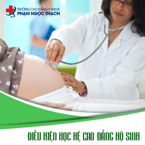 Điều kiện xét tuyển Cao đẳng Hộ sinh TPHCM năm 2018